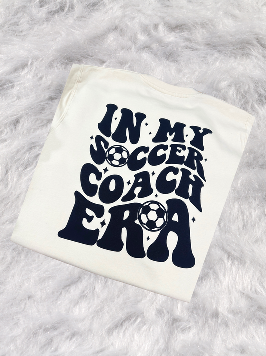 In My Soccer Coach Era T-Shirt